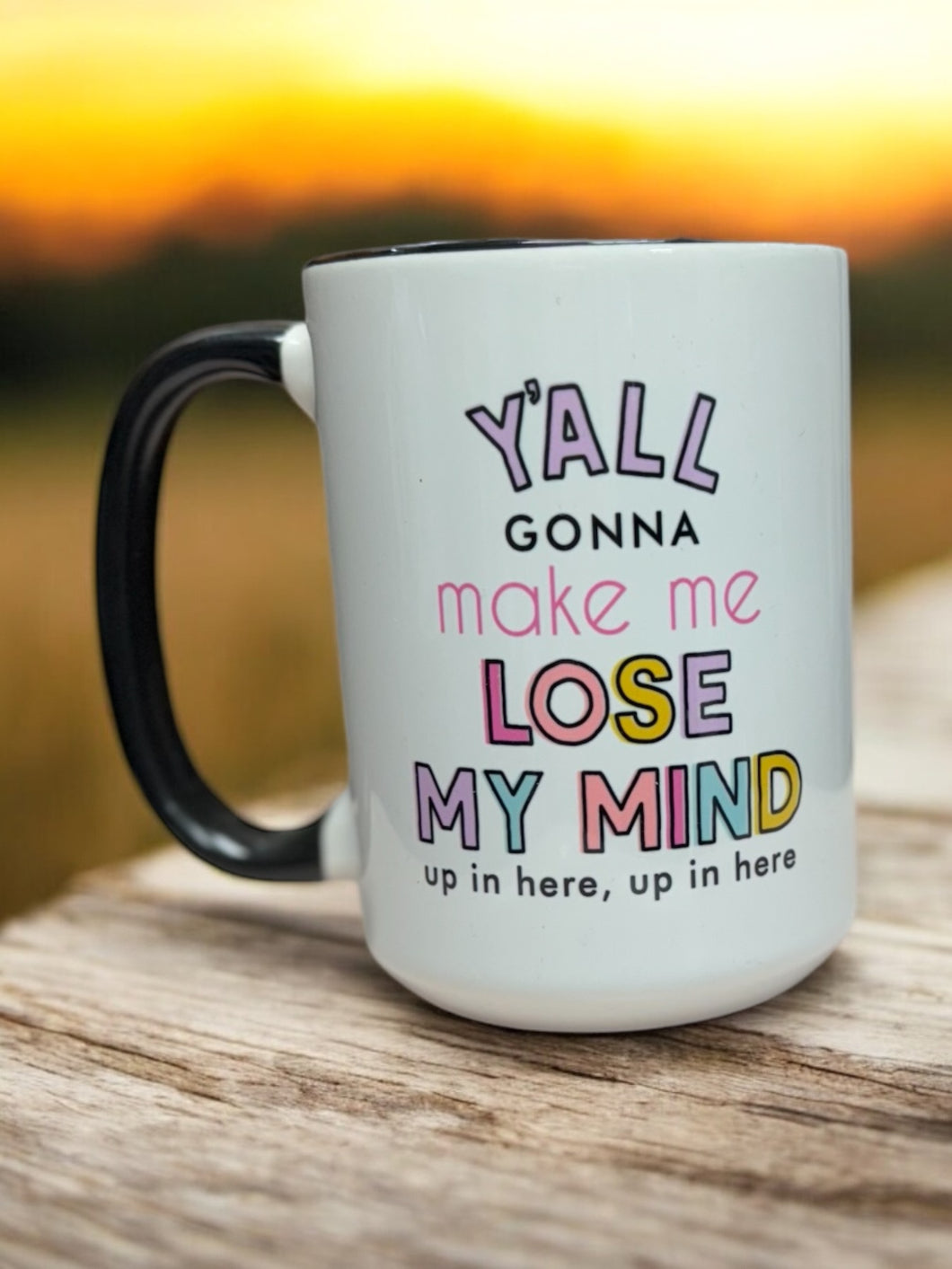 Y’ALL Gonna - Mugsby Coffee Mug