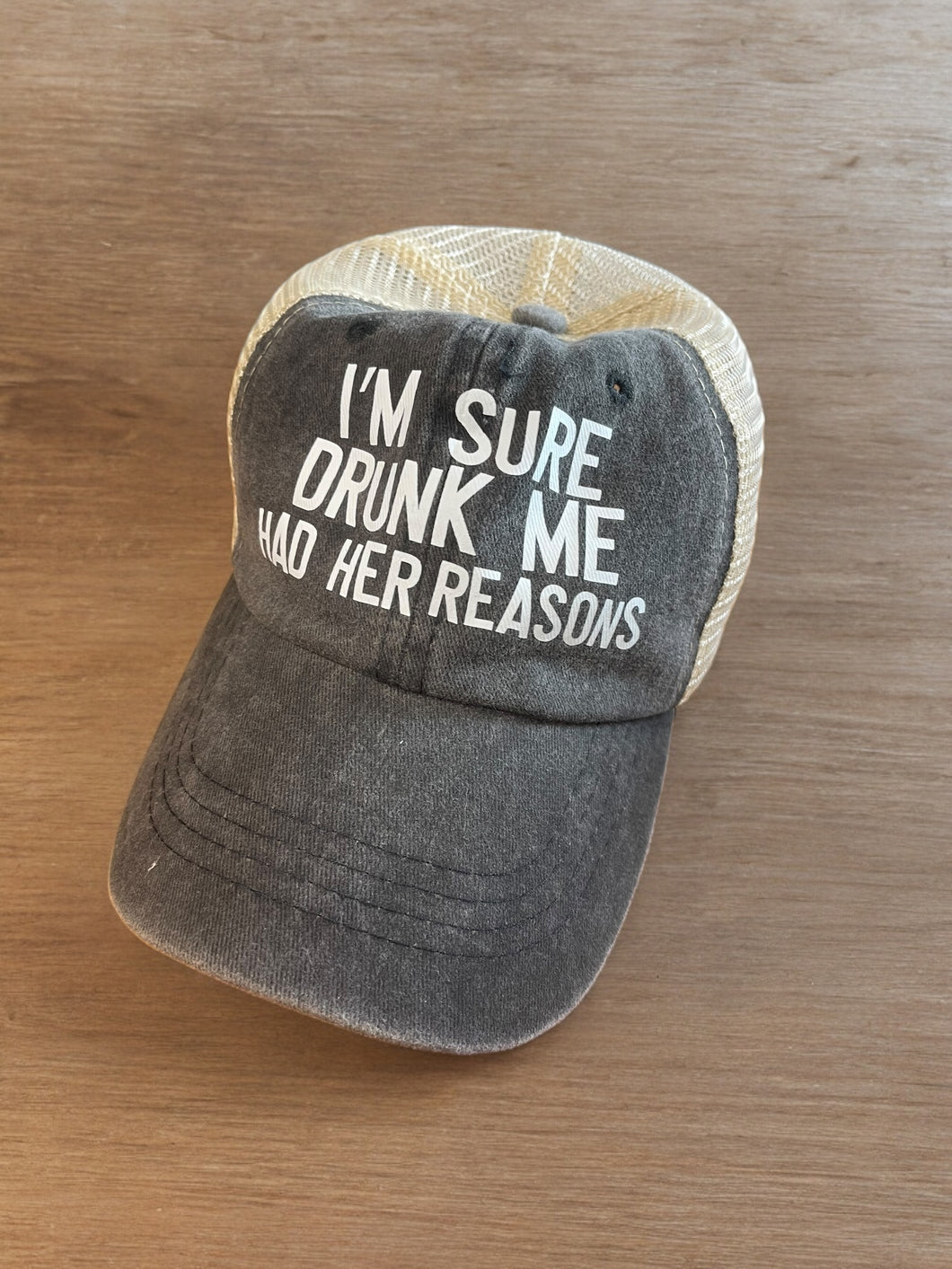 I am sure drunk me cap - Screen printed